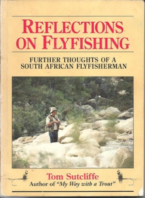 TWO BOOKS FOR SALE &ndash; Tom Sutcliffe&rsquo;s Reflections on Fly Fishing and Dave Whitlock&rsquo;s Guide to Aquatic Trout Food